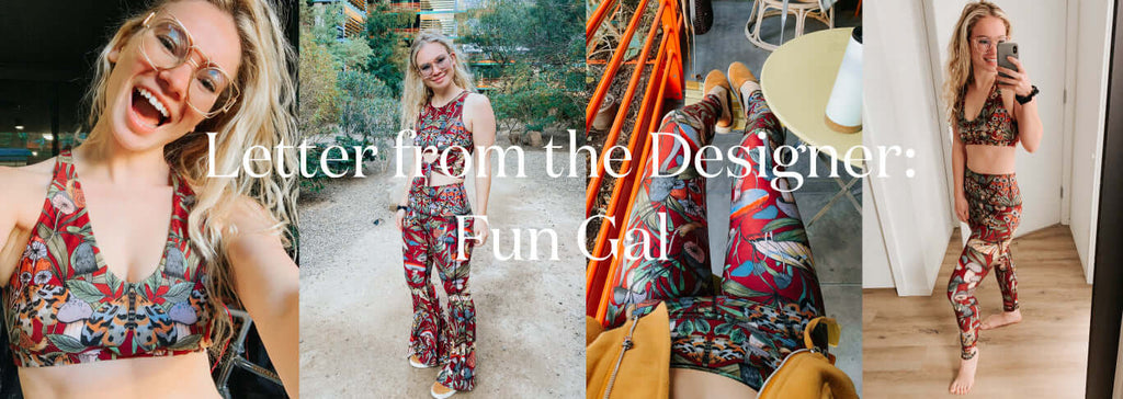 Letter from the Designer: Fun Gal